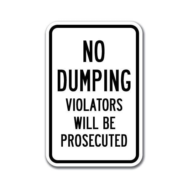 Signmission 18 in Height, 0.12 in Width, Aluminum, 12" x 18", A-1218 No Dumping - ViolatPro A-1218 No Dumping - ViolatPro - main